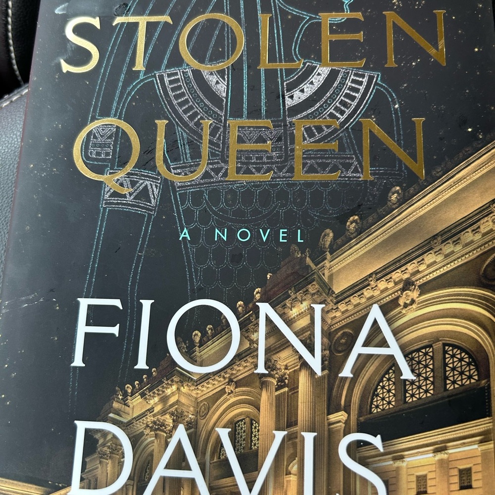The Stolen Queen by Fiona Davis 1st Ed. Book